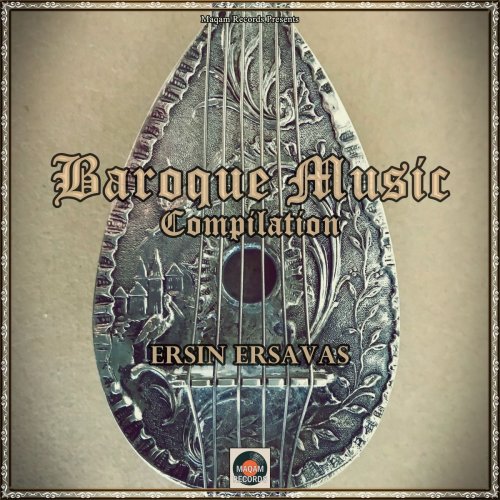 Ersin Ersavaş - Baroque Music Compilation (2020)