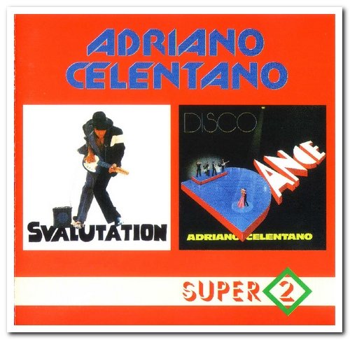 Adriano Celentano - Svalutation & Disco Dance (1997)
