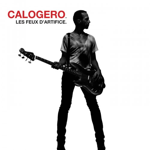 Calogero - Les feux d'artifice (Deluxe) (2015)