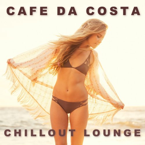 Cafe da Costa Chillout Lounge (2014)