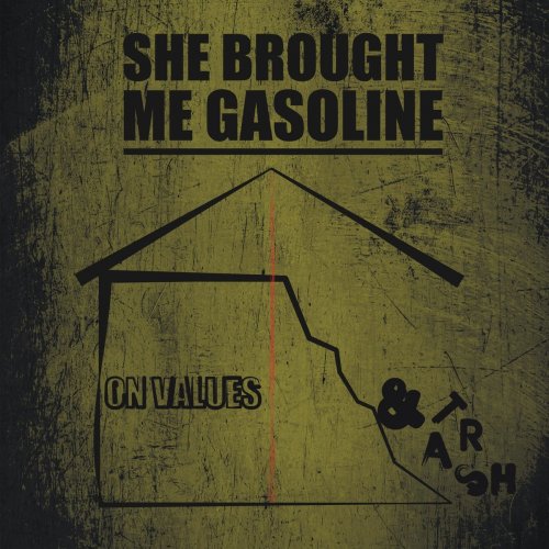 She Brought Me Gasoline - On Value and Trash (2020)
