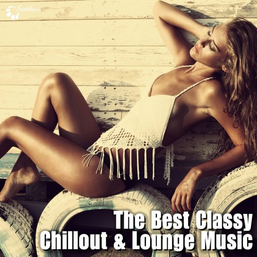 The Best Classy Chillout & Lounge Music (2014)