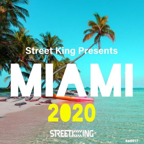 VA - Street King presents: Miami 2020
