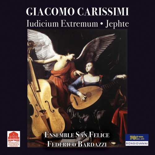 Ensemble San Felice feat. Federico Bardazzi - Carissimi: Iudicium extremum & Jephte (2020)