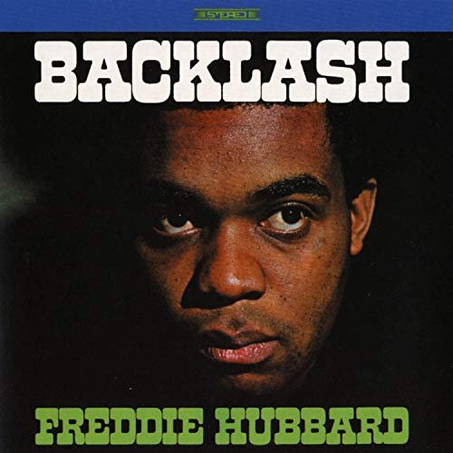 Freddie Hubbard - Backlash (1967)