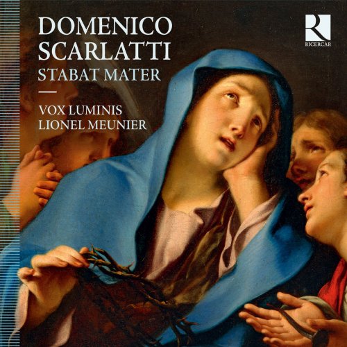 Vox Luminis, Lionel Meunier - Scarlatti: Stabat Mater (2014)