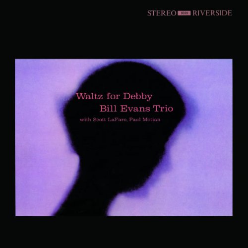 Bill Evans Trio - Waltz For Debby (2011) [Hi-Res]