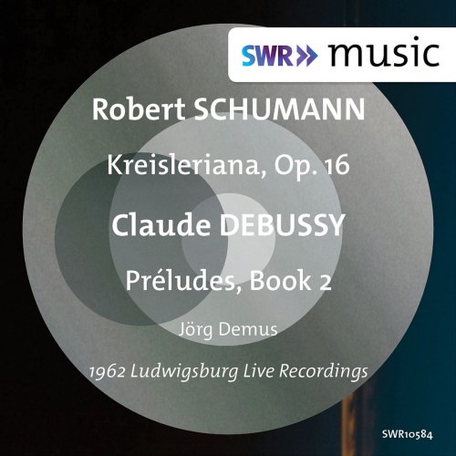 Jorg Demus - Schumann: Kreisleriana, Op. 16 - Debussy: Préludes, Book 2, L. 123 (Live) (2020)