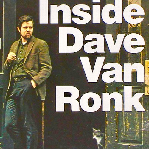 Dave Van Ronk - Inside Dave Van Ronk (2020) [Hi-Res]