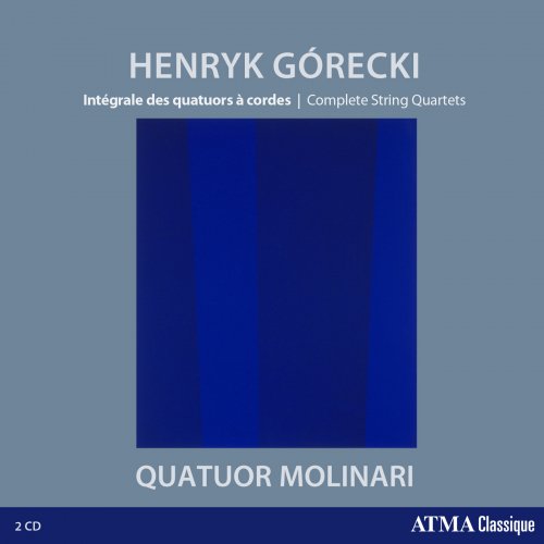 Quatuor Molinari - Górecki: Complete String Quartets (2020)