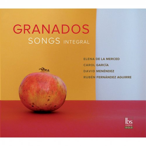 Elena de la Merced, Carol García - Granados: Songs Integral (2017) [Hi-Res]