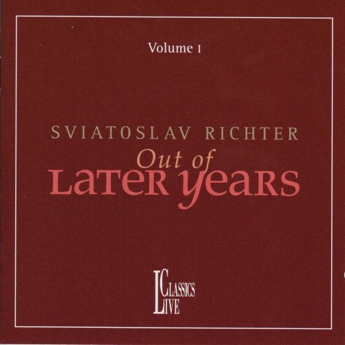 Sviatoslav Richter - Out of Later Years, Vol. 1, 2 & 3 (1997)