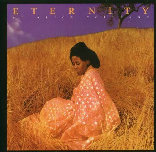 Alice Coltrane - Eternity (1975)