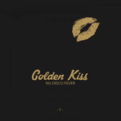 Golden Kiss, Vol. 1 - Nu Disco Fever (2015)
