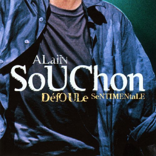 Alain Souchon - Défoule Sentimentale (Live) (2003)