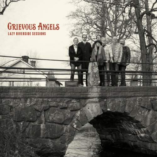 Grievous Angels - Lazy Riverside Sessions (2020)