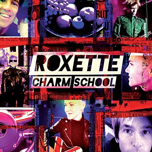 Roxette - Charm School (Extended Version) (2011/2020)