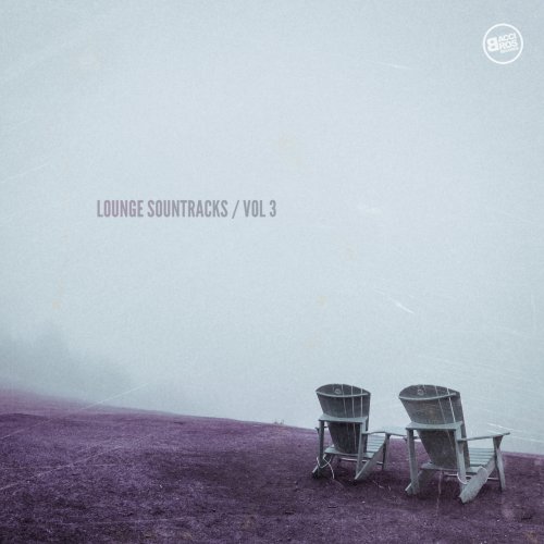 VA - Lounge Soundtracks, Vol. 3 (2016) flac