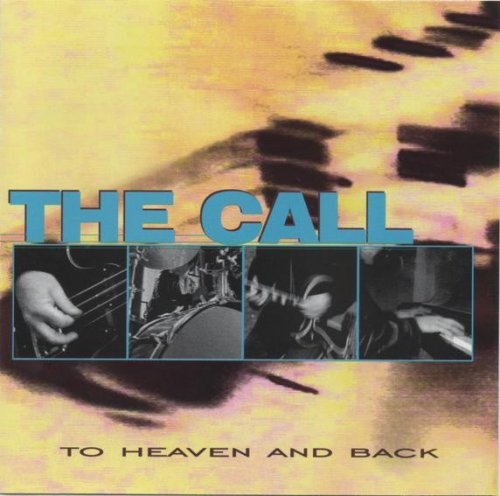 The Call - To Heaven and Back (1997)