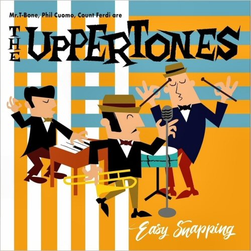 The Uppertones - Easy Snapping (2020)