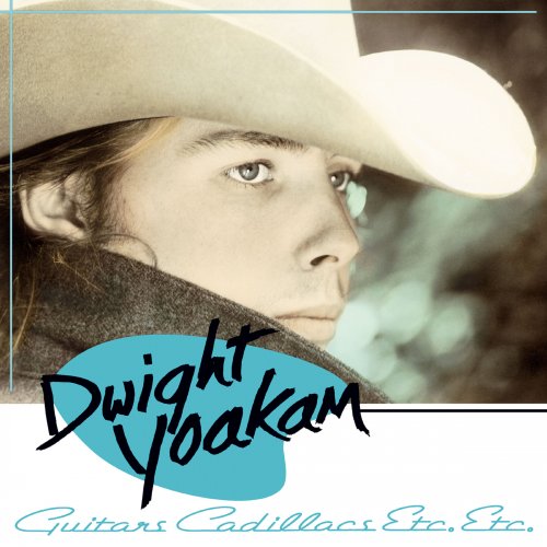 Dwight Yoakam - Guitars, Cadillacs, Etc., Etc. (2006) [Hi-Res]