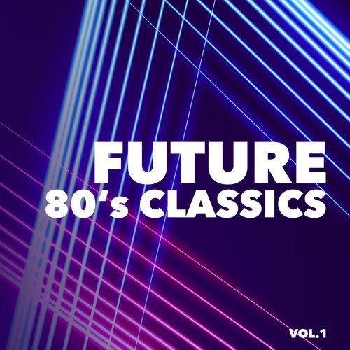 Future 80's Classics Vol 1 (2016)
