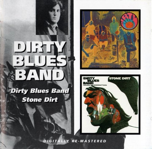 The Dirty Blues Band - Dirty Blues Band / Stone Dirt (Remastered) (1967-68/2007)