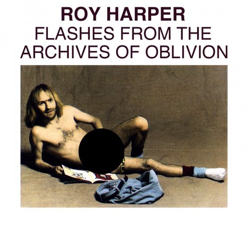 Roy Harper - Flashes From The Archives Of Oblivion (1974) flac