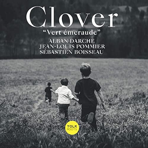 Sébastien Boisseau, Alban Darche, Jean-Louis Pommier - Clover (Vert émeraude) (2020) Hi Res