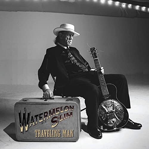Watermelon Slim - Traveling Man (2020)