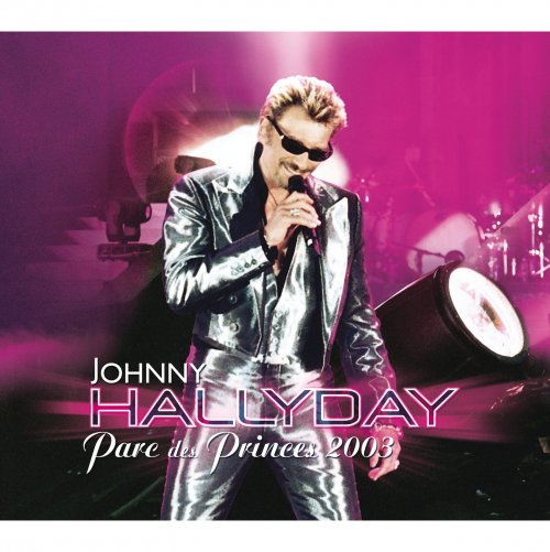 Johnny Hallyday - Live Au Parc Des Princes (2003)
