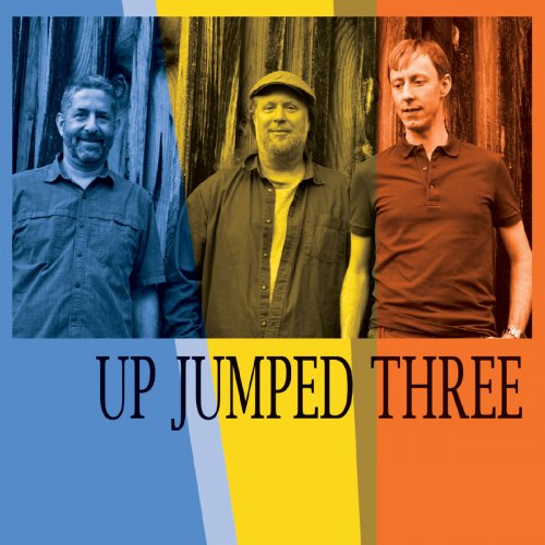 Up Jumped Three - Up Jumped Three (2020)