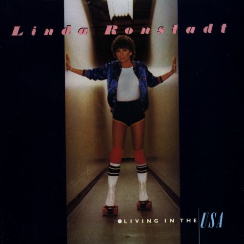 Linda Ronstadt - Living In The USA (1978 Reissue) (2006)