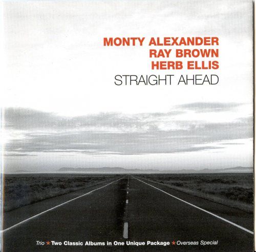 Monty Alexander, Ray Brown, Herb Ellis - Straight Ahead (2003) FLAC