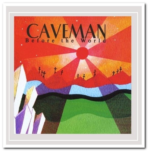 Caveman - Before The World (2002)