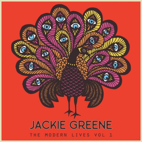 Jackie Greene - The Modern Lives Vol. I (2017) [Hi-Res]