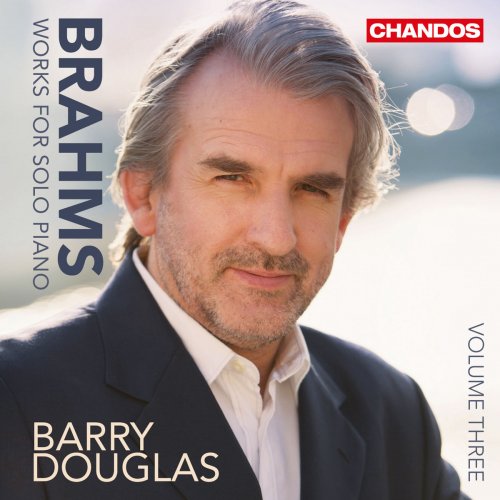 Barry Douglas - Brahms: Works for Solo Piano, Vol. 3 (2014)