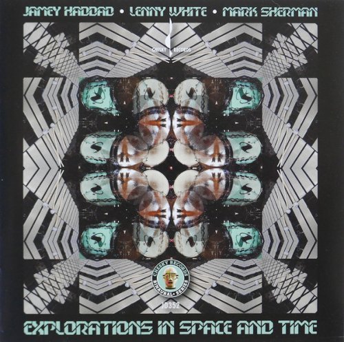 Jamey Haddad, Lenny White, Mark Sherman - Explorations In Space And Time (2011) [Hi-Res]