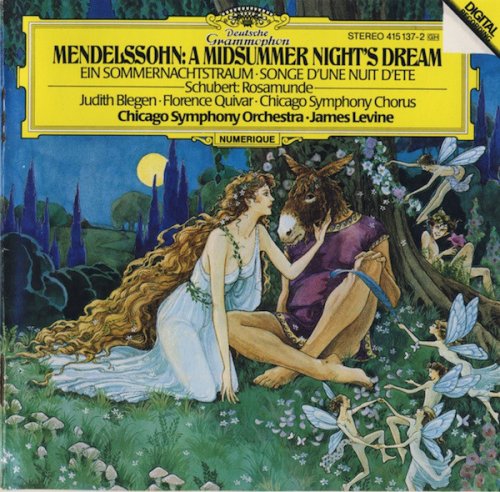 James Levine, Chicago Symphony Orchestra and Chorus - Mendelssohn: A Midsummer Night's Dream, Schubert: Rosamunde (2001)