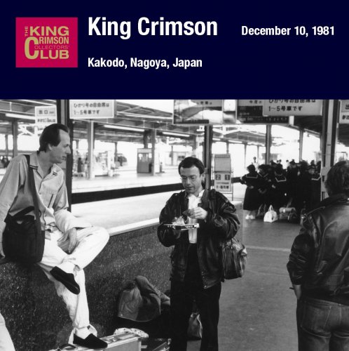King Crimson - Nagoyashi Kohkaido, Nagoya, Japan (December 10, 1981) (2017)