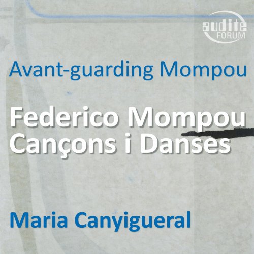 Maria Canyigueral - Avant-guarding Mompou (2020) [Hi-Res]