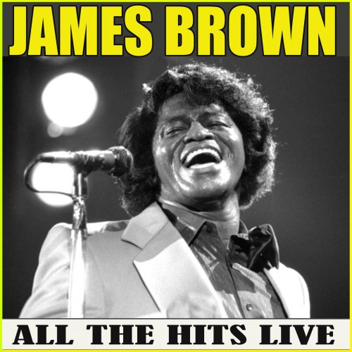 James Brown - All the Hits (Live) (2020)