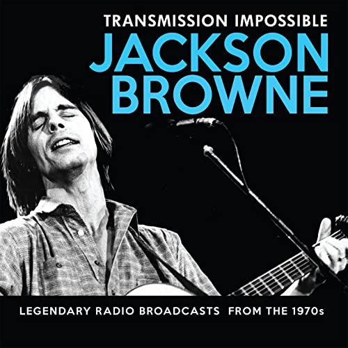 Jackson Browne - Transmission Impossible (Live) (2015)