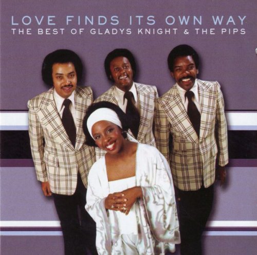 Gladys Knight & The Pips - Love Finds Its Own Way: The Best Of Gladys Knight & The Pips (Reissue) (2007)