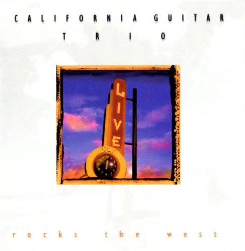 California Guitar Trio - Rocks the West (2000) FLAC