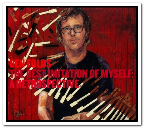 Ben Folds - The Best Imitation of Myself: A Retrospective [3CD Collector's Edition] (2011)