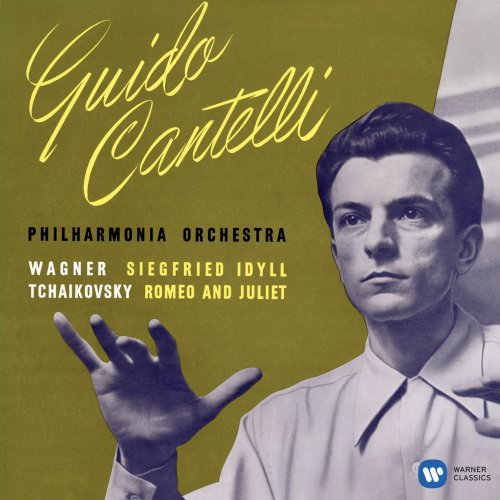 Guido Cantelli - Wagner: Siegfried-Idyll - Tchaikovsky: Romeo and Juliet (Remastered) (2020) [Hi-Res]