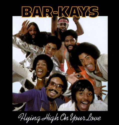 The Bar-Kays - Flying High On Your Love (Reissue) (1977/1996)