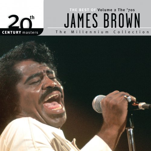 James Brown - 20th Century Masters: The Best Of James Brown, Vol. 1, 2 & 3 (1999-2005)