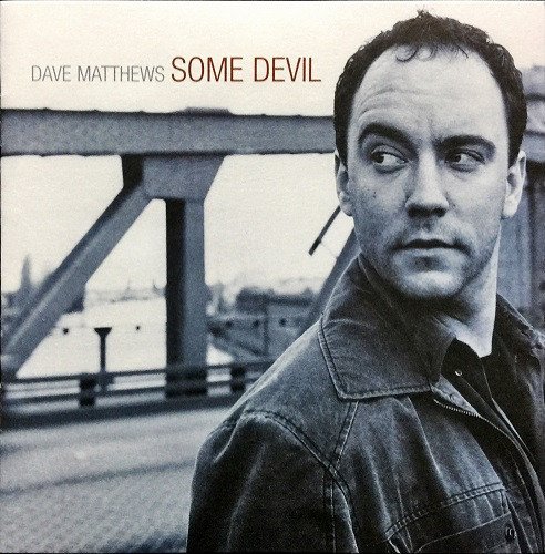 Dave Matthews - Some Devil (2003)